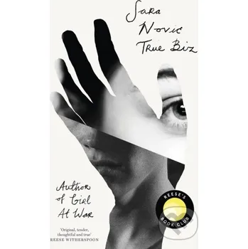 Beletrie pro dospělé True Biz - Sara Novic Little, Brown