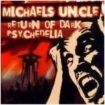 CD MICHAEL´S UNCLE - Return of dark psychedelia-digipack