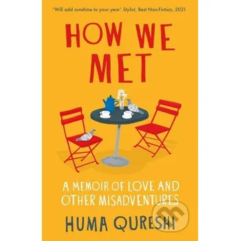 Literární biografie How We Met - Huma Qureshi