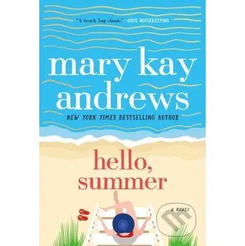 Hello, Summer - Mary Kay Andrews St. Martin´s Press