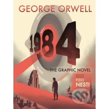 Beletrie pro dospělé 1984: The Graphic Novel - Fido Nesti, George Orwell Mariner Books
