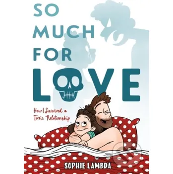 Beletrie pro dospělé So Much for Love - Sophie Lambda First Second