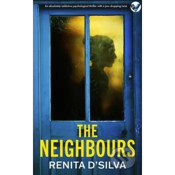 Beletrie pro dospělé The Neighbours - Renita D'silva