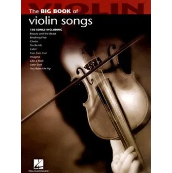 Big Book Of Violin Songs – Hal Leonard (EN)