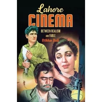 Cestování Lahore Cinema - Dadi, Iftikhar (Associate Professor, Cornell University)