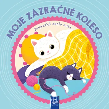 Bystrá hlava Moje zázračné koleso Zvieratá okolo mňa