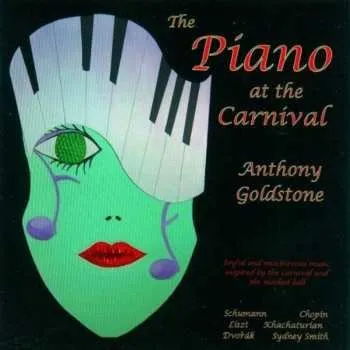 Zahraniční hudba CD Anthony Goldstone: The Piano at the Carnival 2013