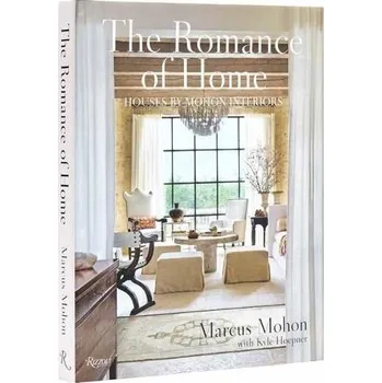 Cizojazyčná kniha Romance of Home - Mohon, Marcus a Hoepner, Kyle