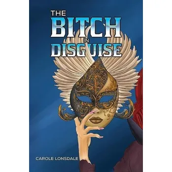 Cizojazyčná kniha Bitch in Disguise - Lonsdale, Carole