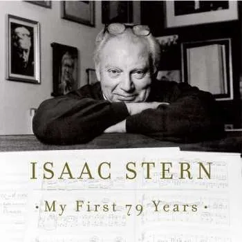 Zahraniční hudba CD Isaac Stern: My First 79 Years: A Musical Celebration 1999