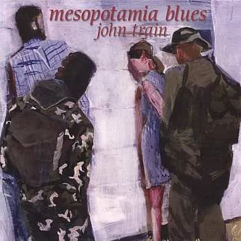 Zahraniční hudba CD John Train: Mesopotamia Blues 2007