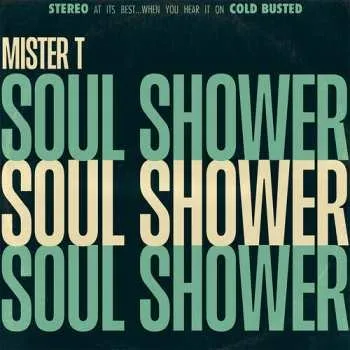 Zahraniční hudba CD Mister T: Soul Shower 2021