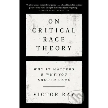 On Critical Race Theory - Victor Ray Random House