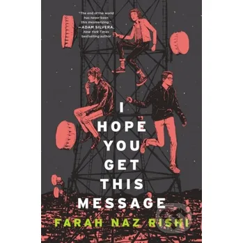 Beletrie pro dospělé I Hope You Get This Message - Farah Naz Rishi Quill Tree Books