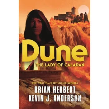 Beletrie pro dospělé Dune: The Lady of Caladan - Brian Herbert, Kevin J. Anderson Tor Books