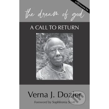 The Dream of God - Verna J. Dozier