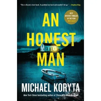 An Honest Man - Michael Koryta Little, Brown