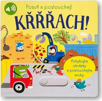 Leporelo Svojtka Křřřach! Posuň a poslouchej! Sam Taplin, ilustrace Ailie Busby