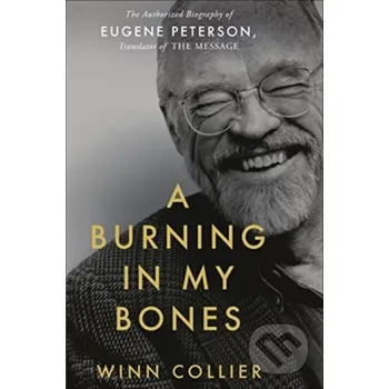 Populárně naučná literatura pro dospělé A Burning in My Bones - Winn Collier Authentic Media