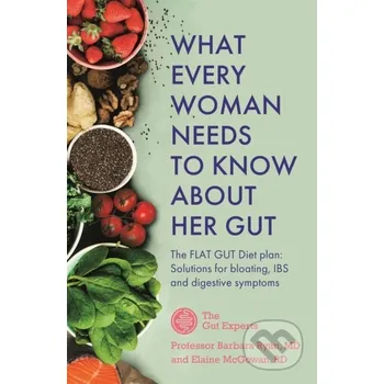 What Every Woman Needs to Know About Her Gut - Barbara Ryan, Elaine McGowan Sheldon Press