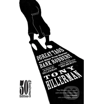 Populárně naučná literatura pro dospělé The Great Taos Bank Robbery - Anne Hillerman, Tony Hillerman, James McGrath Morris University of New Mexico Press