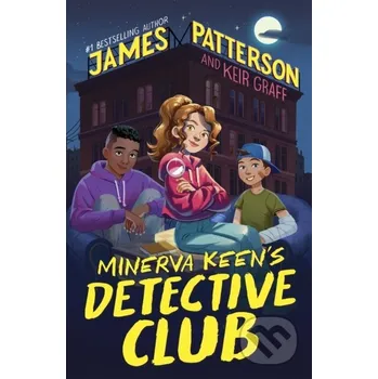 Minerva Keen’s Detective Club - Patterson James Arrow Books
