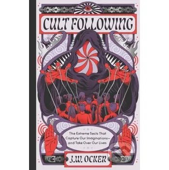 Populárně naučná literatura pro dospělé Cult Following - J. W. Ocker Quirk Books