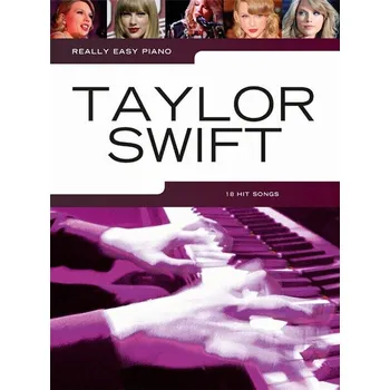 Wise Publications Really Easy Piano: Taylor Swift Noty
