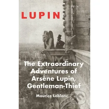 The Extraordinary Adventures of Arsene Lupin - Maurice Leblanc Galileo