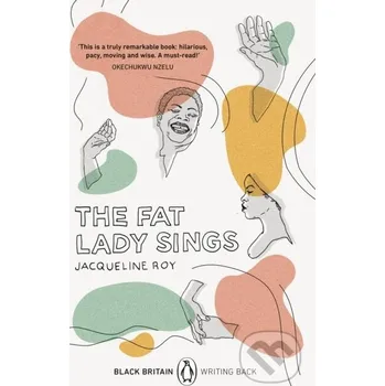 The Fat Lady Sings - Jacqueline Roy Penguin Books