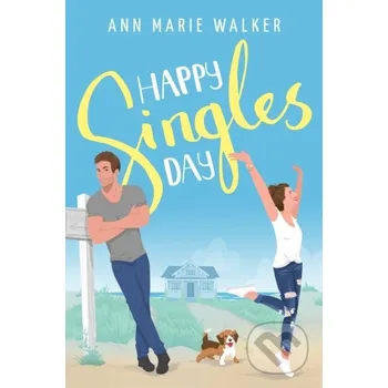 Happy Singles Day - Ann Marie Walker Sourcebooks Casablanca