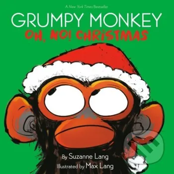 Beletrie pro dospělé Grumpy Monkey Oh, No! Christmas - Max Lang, Suzanne Lang Random House