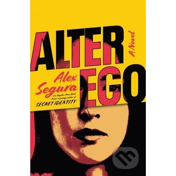 Alter Ego - Alex Segura Flatiron Books