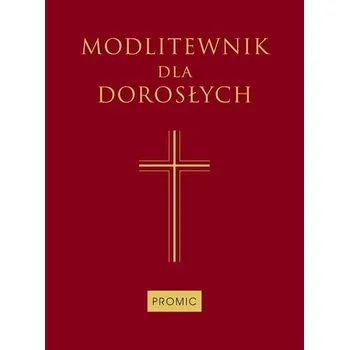 Modlitewnik dla dorosłych (bordo) - Praca zbiorowa