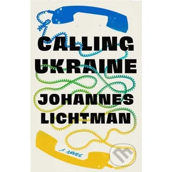 Calling Ukraine - Johannes Lichtman