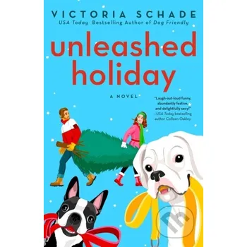 Unleashed Holiday - Victoria Schade