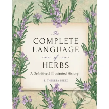 The Complete Language of Herbs - S. Theresa Dietz Wellfleet