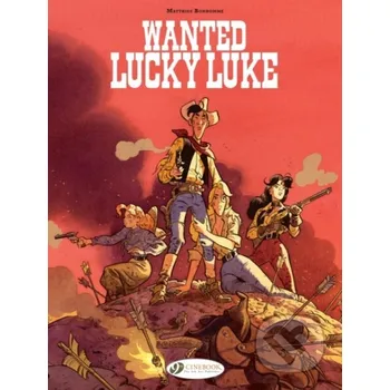 Komiks pro dospělé Lucky Luke by... Bonhomme: Wanted: Lucky Luke - Matthieu Bonhomme Cinebook Ltd