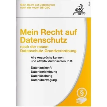 Mein Recht auf Datenschutz nach der Datenschutz-Grundverordnung - Kranig, Thomas