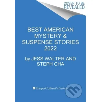 The Best American Mystery and Suspense 2022 - Jess Walter, Steph Cha HarperCollins