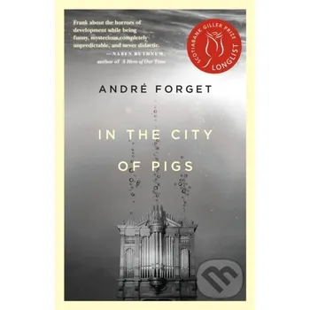 In the City of Pigs - Andre Forget