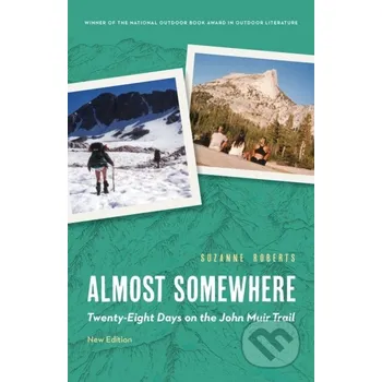 Almost Somewhere - Suzanne Roberts University of Nebraska Press