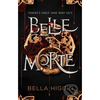 Belle Morte - Bella Higgin Wattpad Books