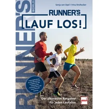 RUNNER'S WORLD: Lauf los! - Opel, Sonja von