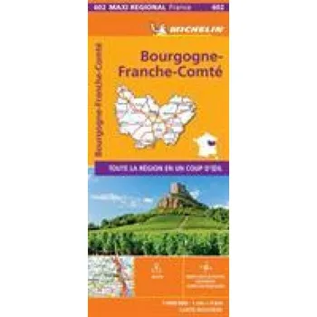 Cestování BOURGOGNE-FRANCHE-COMTE, France - Michelin Maxi Regional Map 602 (EN)