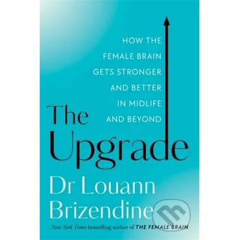 The Upgrade - Louann, MD Brizendine Hay House