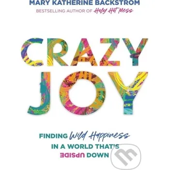 Crazy Joy - Mary K Backstrom
