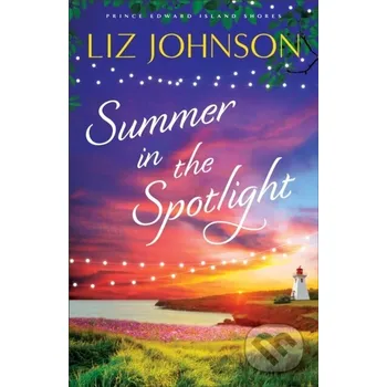 Beletrie pro dospělé Summer in the Spotlight - Liz Johnson