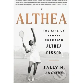 Literární biografie Althea - Sally H. Jacobs St. Martin´s Press