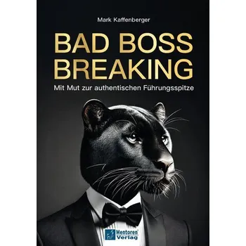 Bad Boss Breaking - Kaffenberger, Mark